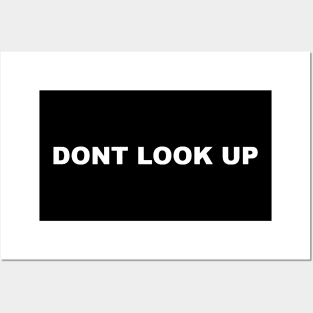 DONT LOOK UP TYPOGRAPHY WORD WORDS TEXT Posters and Art